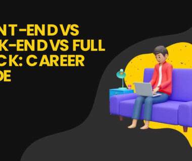 Front-end vs Back-end vs Full-stack